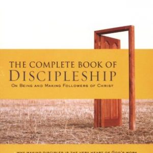 The Complete Book of Discipleship: On Being and Making Followers of Christ (The Navigators Reference Library)